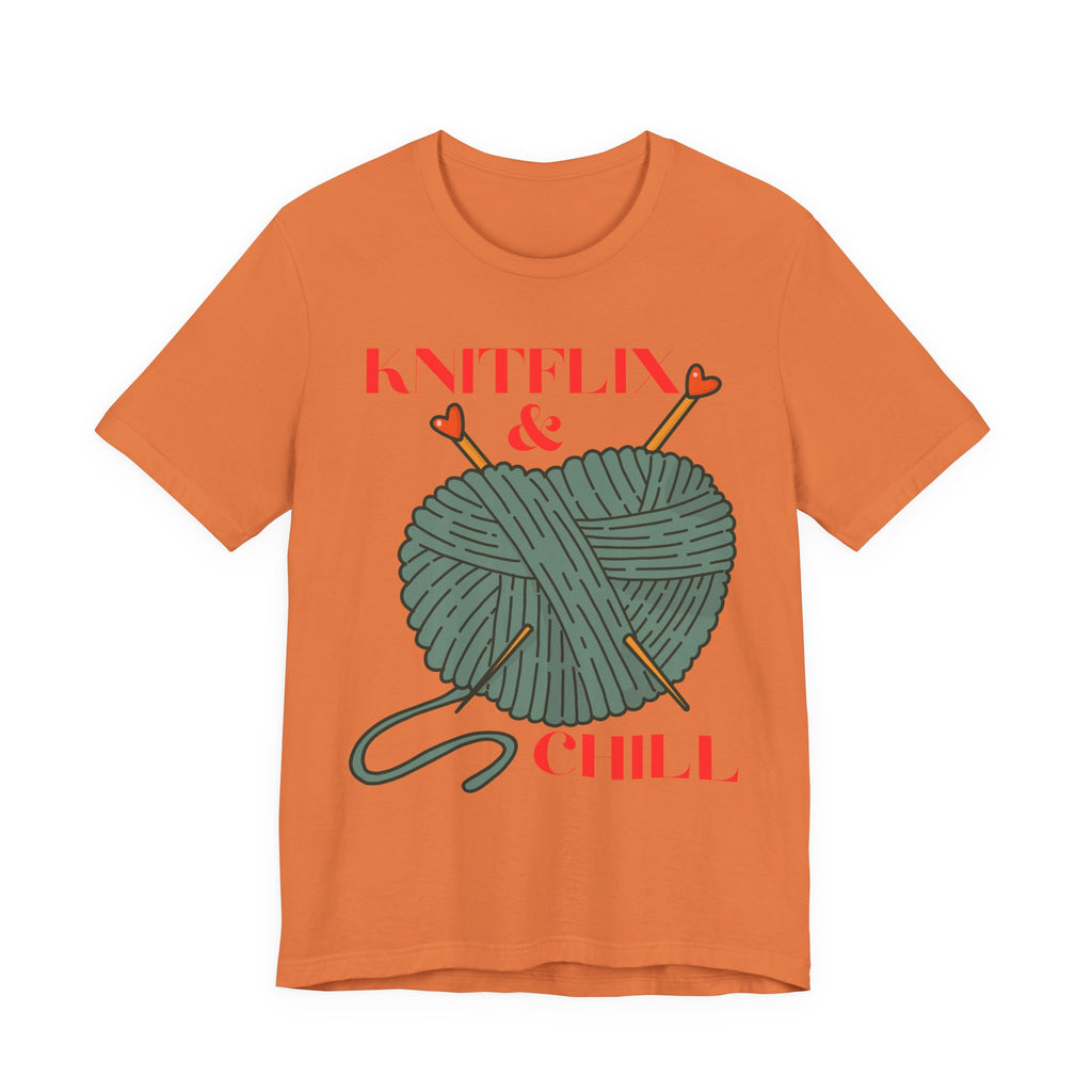 Knitflix & Chill Tee for Craft Lovers