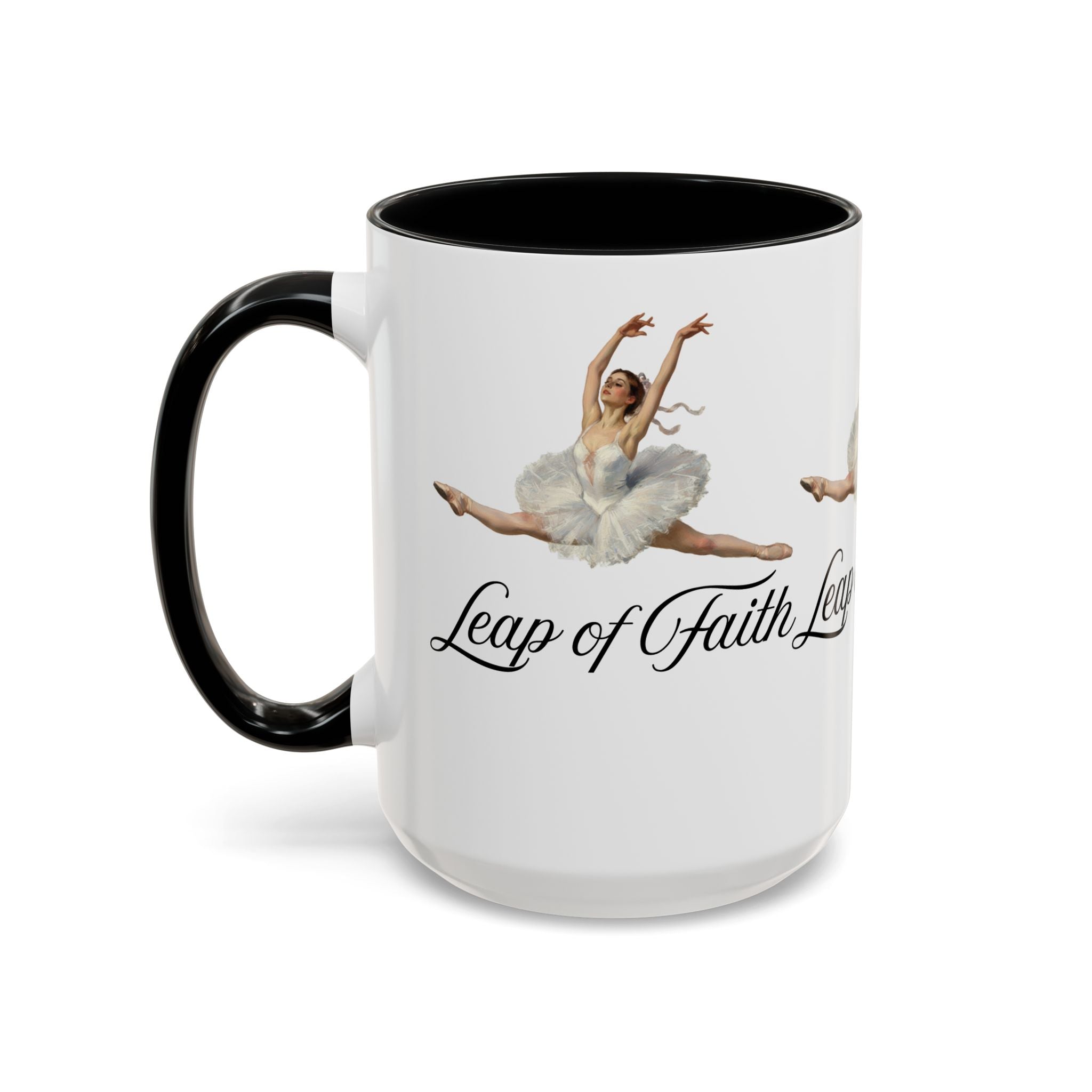 Ballet-Themed Coffee Mug 15 oz : Leap of Faith, Perfect Gift for Dancers, Inspirational Cup for Performers, Motivational Decor, Dance Lover's Mug