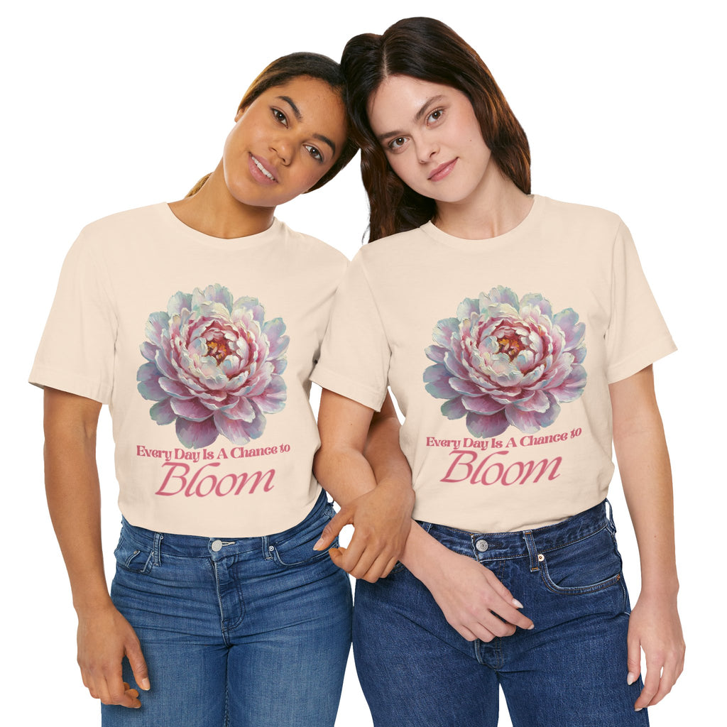 Every Day is a Chance to Bloom T-shirt