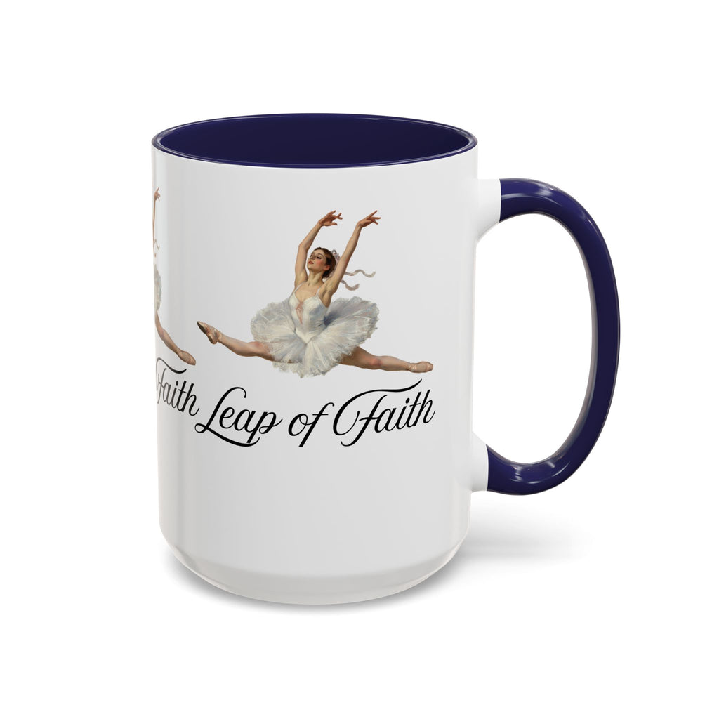 Ballet-Themed Coffee Mug 15 oz : Leap of Faith, Perfect Gift for Dancers, Inspirational Cup for Performers, Motivational Decor, Dance Lover's Mug