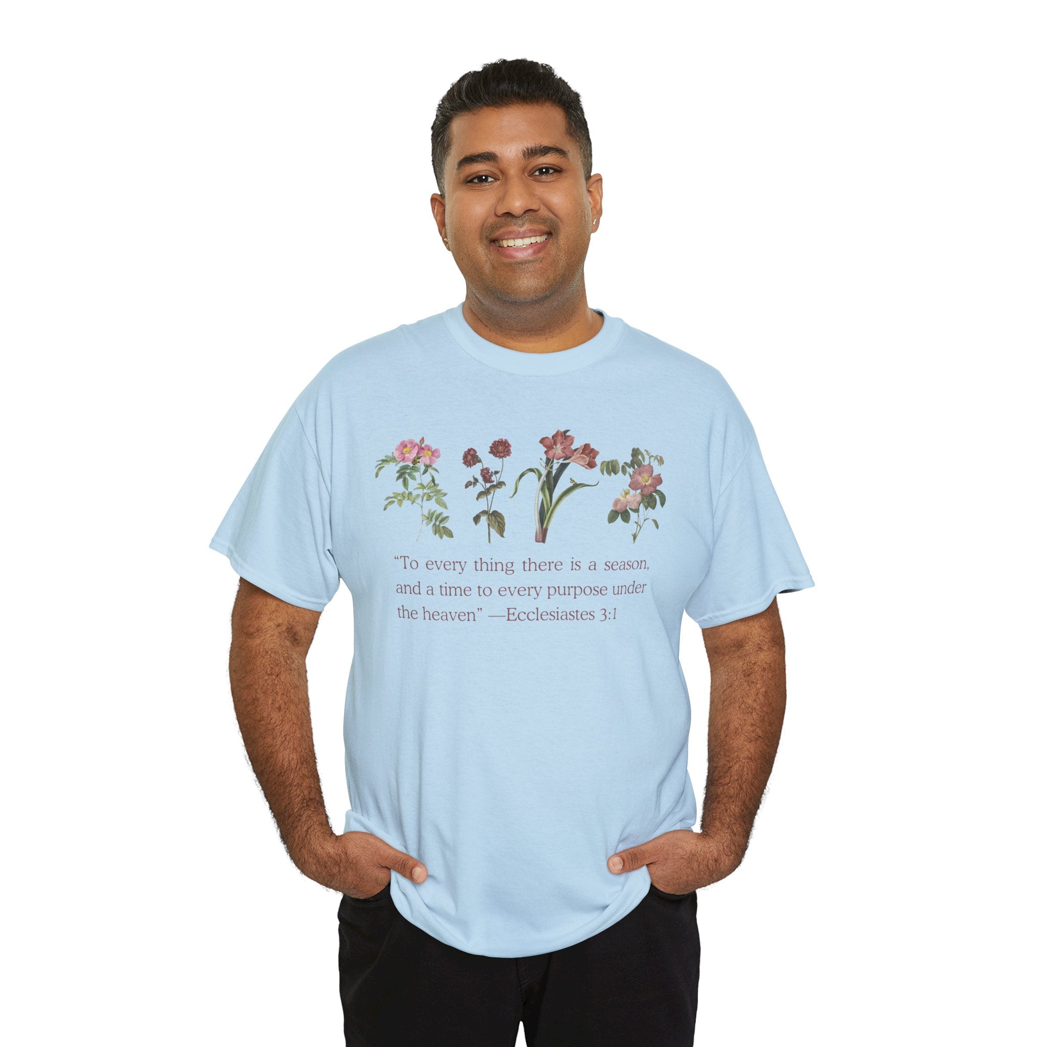 Christian -Biblical Inspirational Floral Quote Tee, Nature Lover Gift, Eco-Friendly Fashion, Casual Everyday Wear