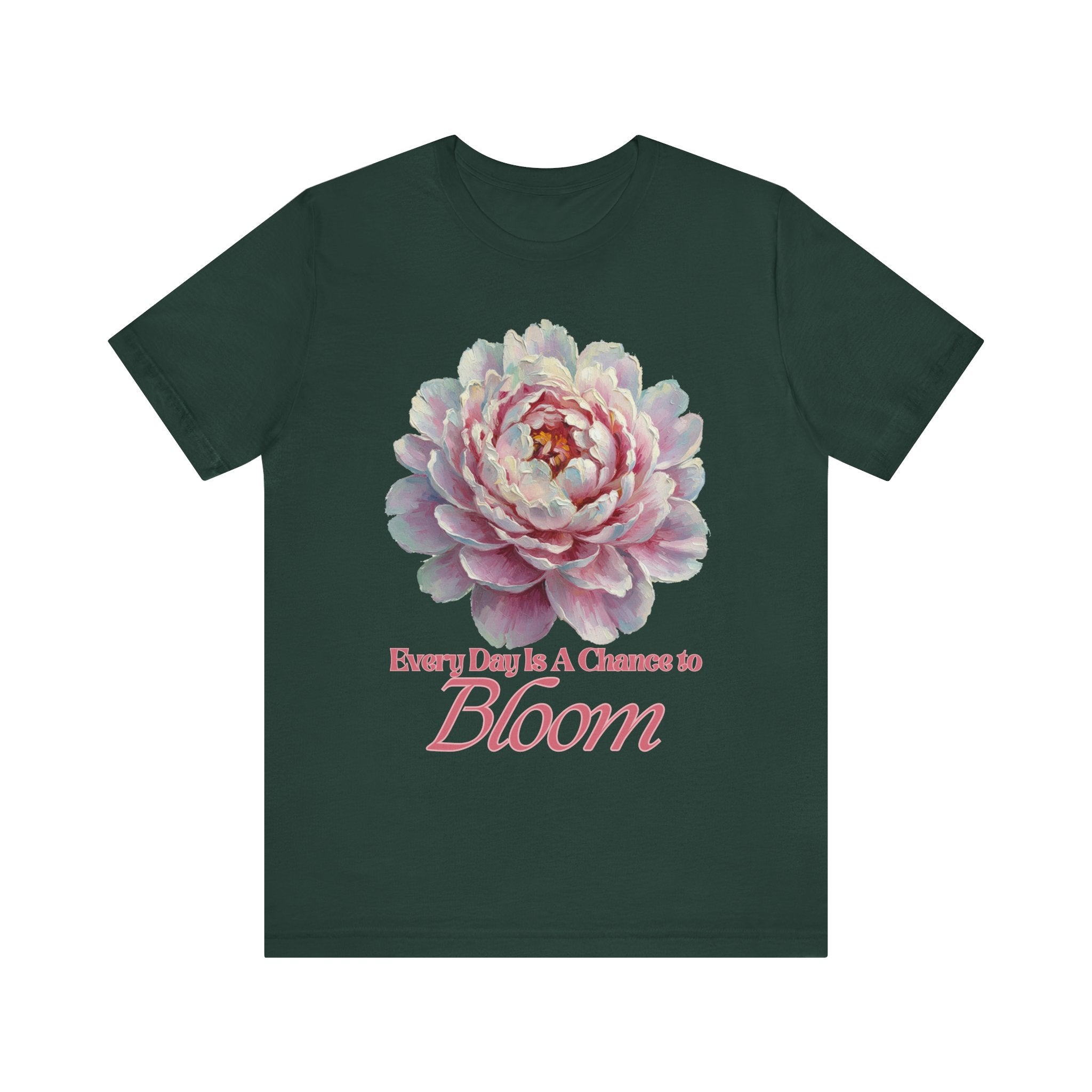 Every Day is a Chance to Bloom T-shirt