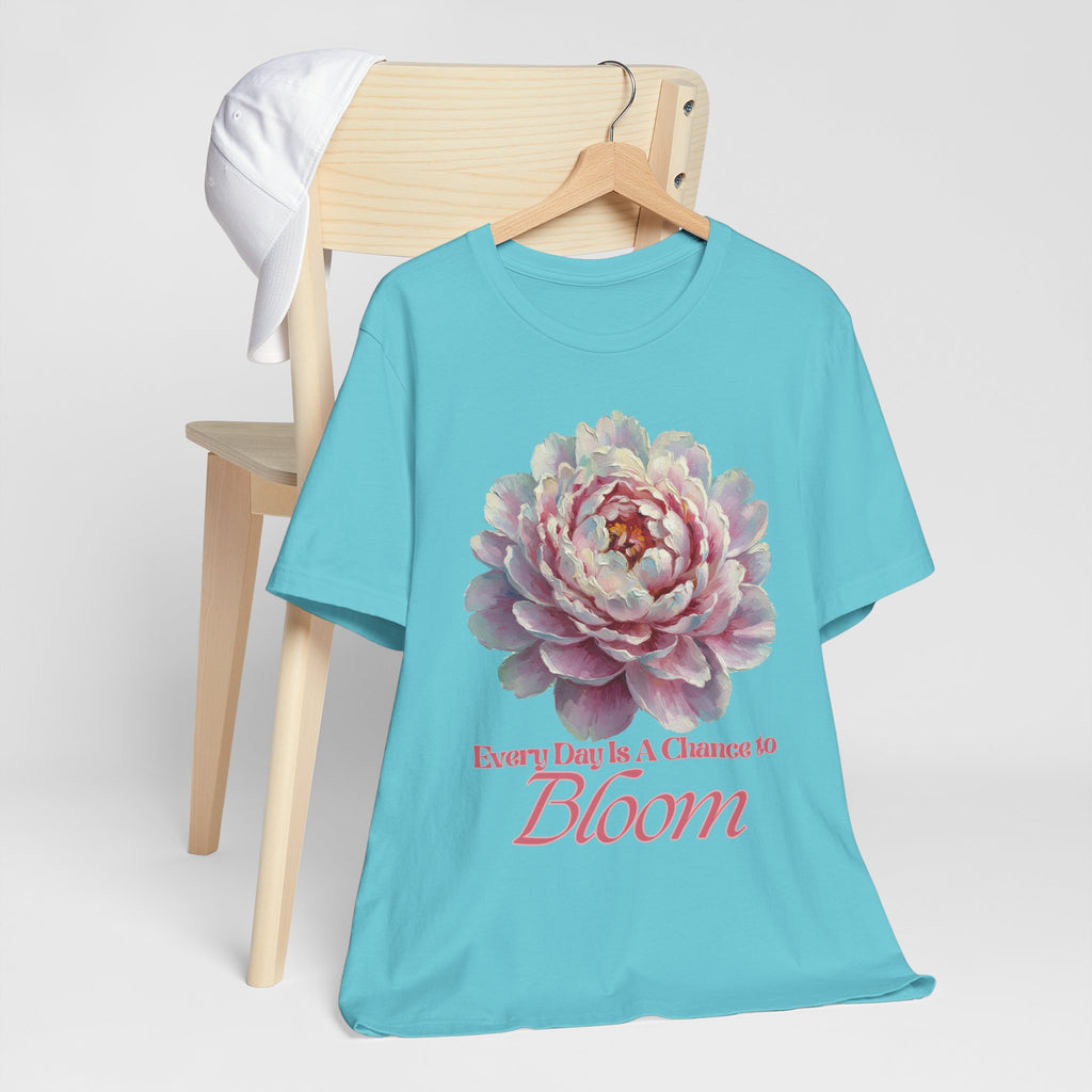 Every Day is a Chance to Bloom T-shirt