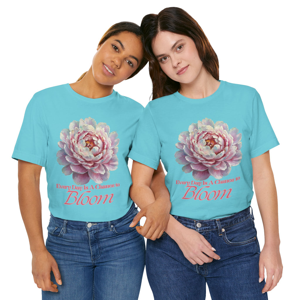 Every Day is a Chance to Bloom T-shirt