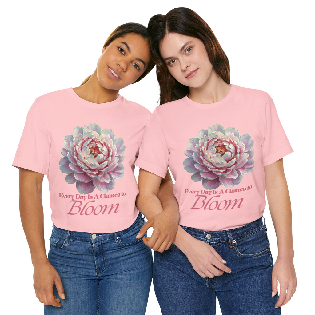 Every Day is a Chance to Bloom T-shirt