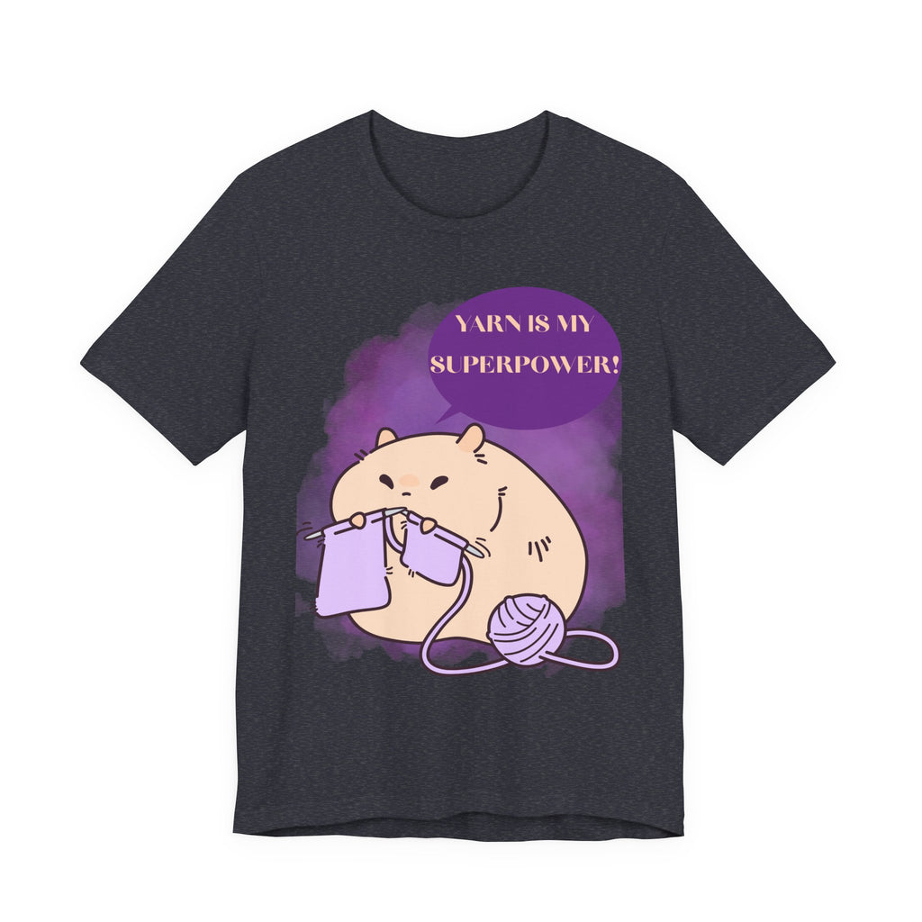 Yarn is my superpower! Crafty Knitting Tee for Crafters