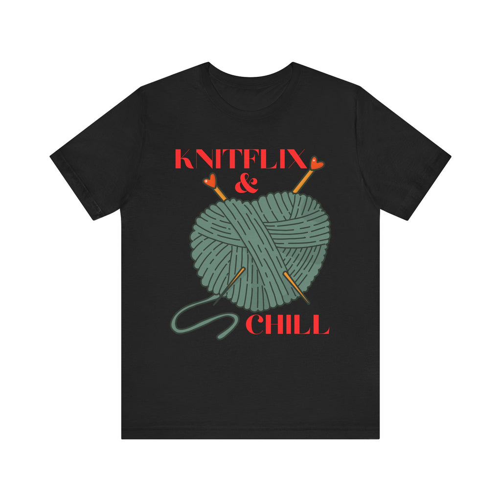 Knitflix & Chill Tee for Craft Lovers