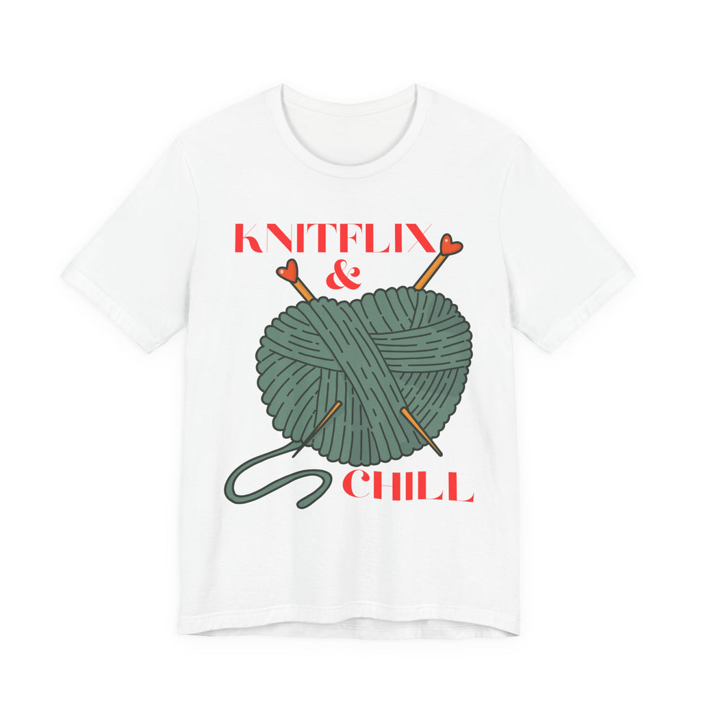 Knitflix & Chill Tee for Craft Lovers