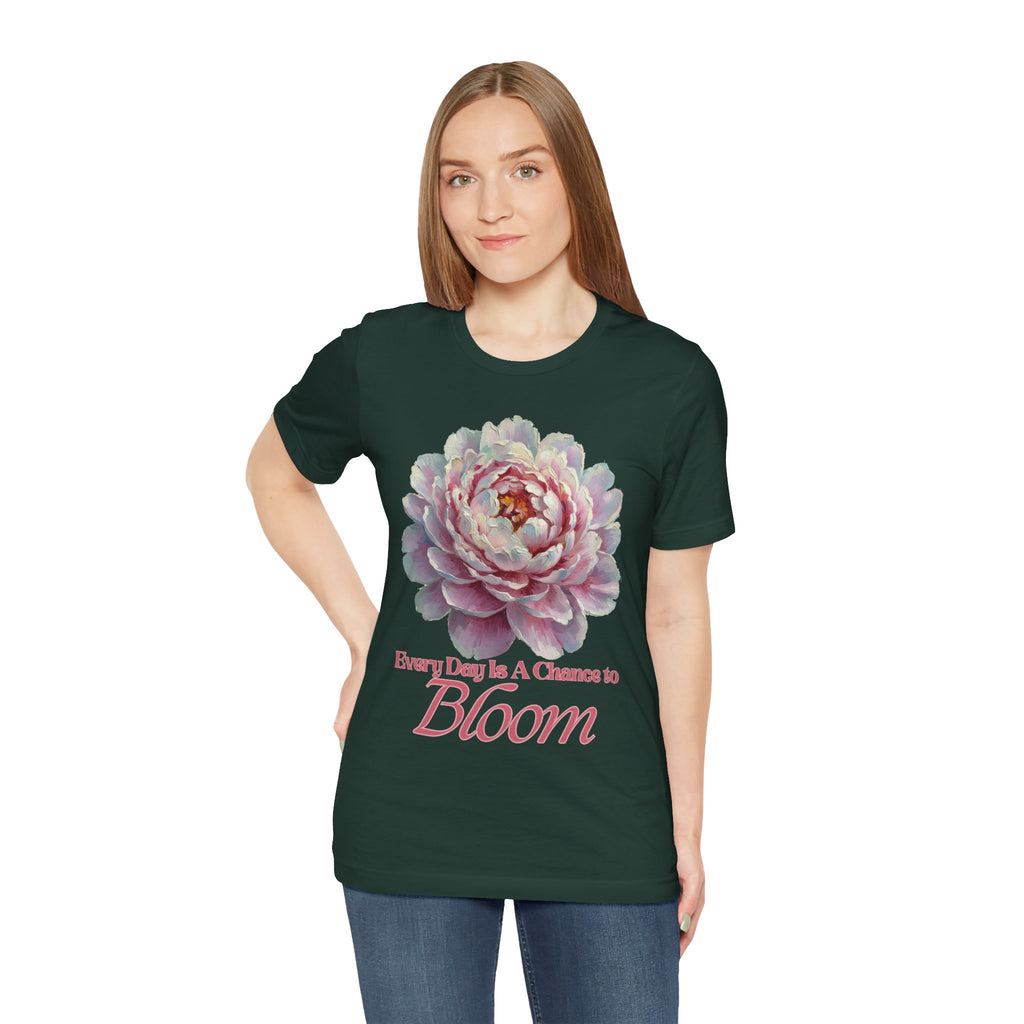 Every Day is a Chance to Bloom T-shirt