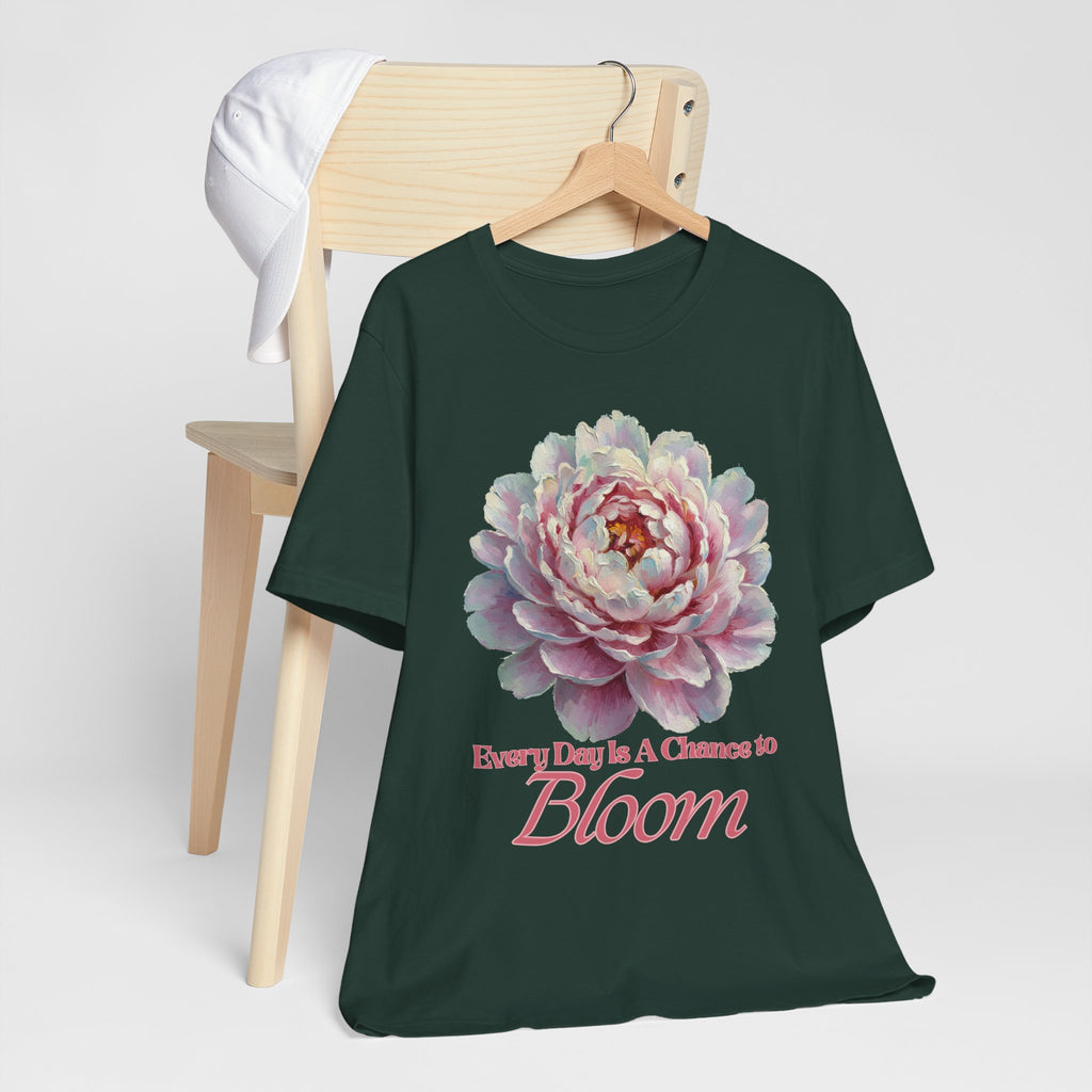 Every Day is a Chance to Bloom T-shirt