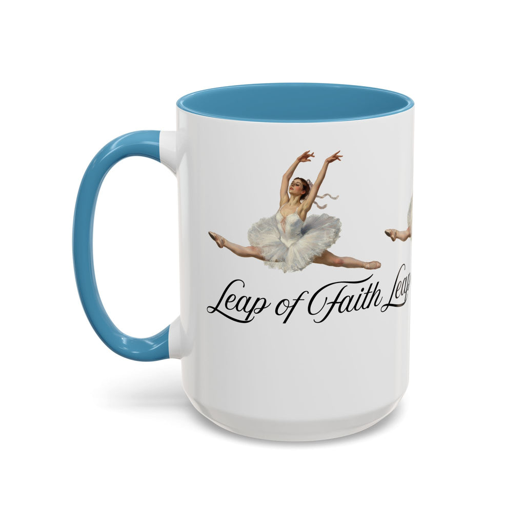 Ballet-Themed Coffee Mug 15 oz : Leap of Faith, Perfect Gift for Dancers, Inspirational Cup for Performers, Motivational Decor, Dance Lover's Mug