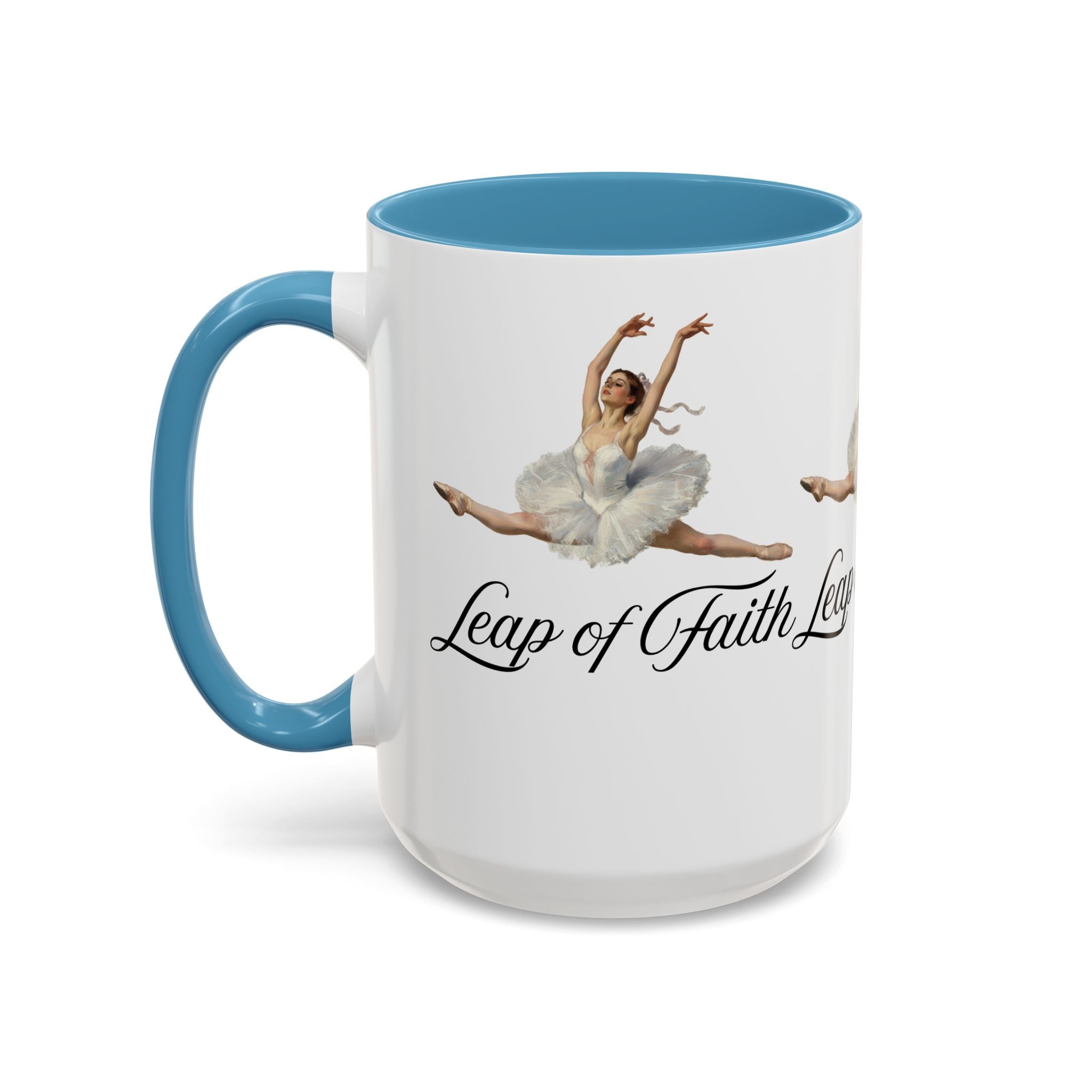 Ballet-Themed Coffee Mug 15 oz : Leap of Faith, Perfect Gift for Dancers, Inspirational Cup for Performers, Motivational Decor, Dance Lover's Mug