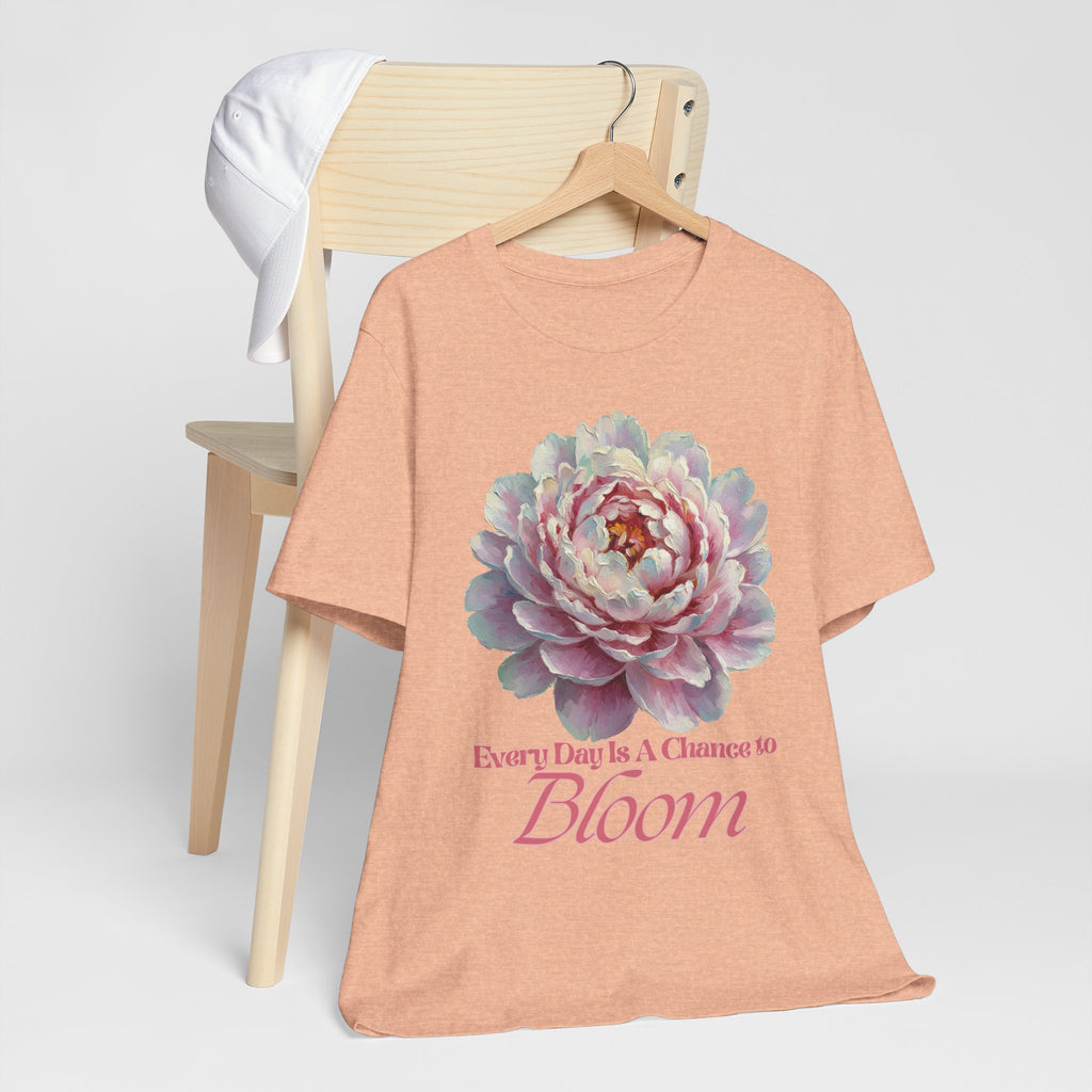 Every Day is a Chance to Bloom T-shirt