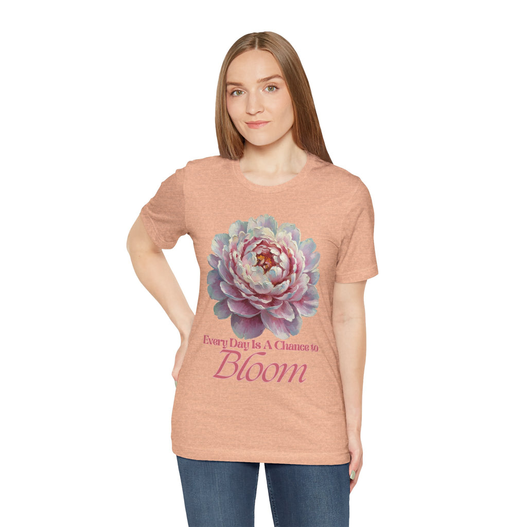 Every Day is a Chance to Bloom T-shirt