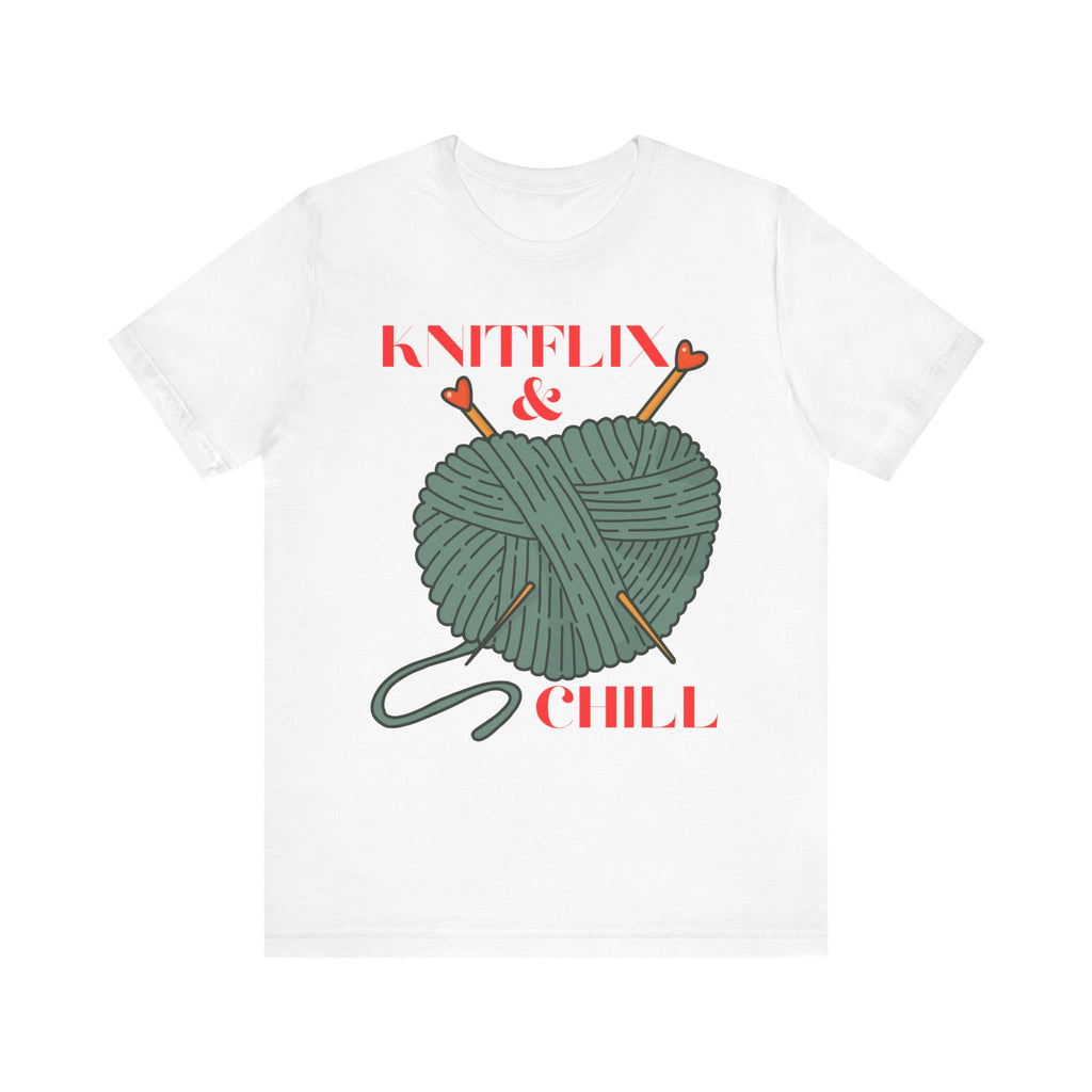 Knitflix & Chill Tee for Craft Lovers