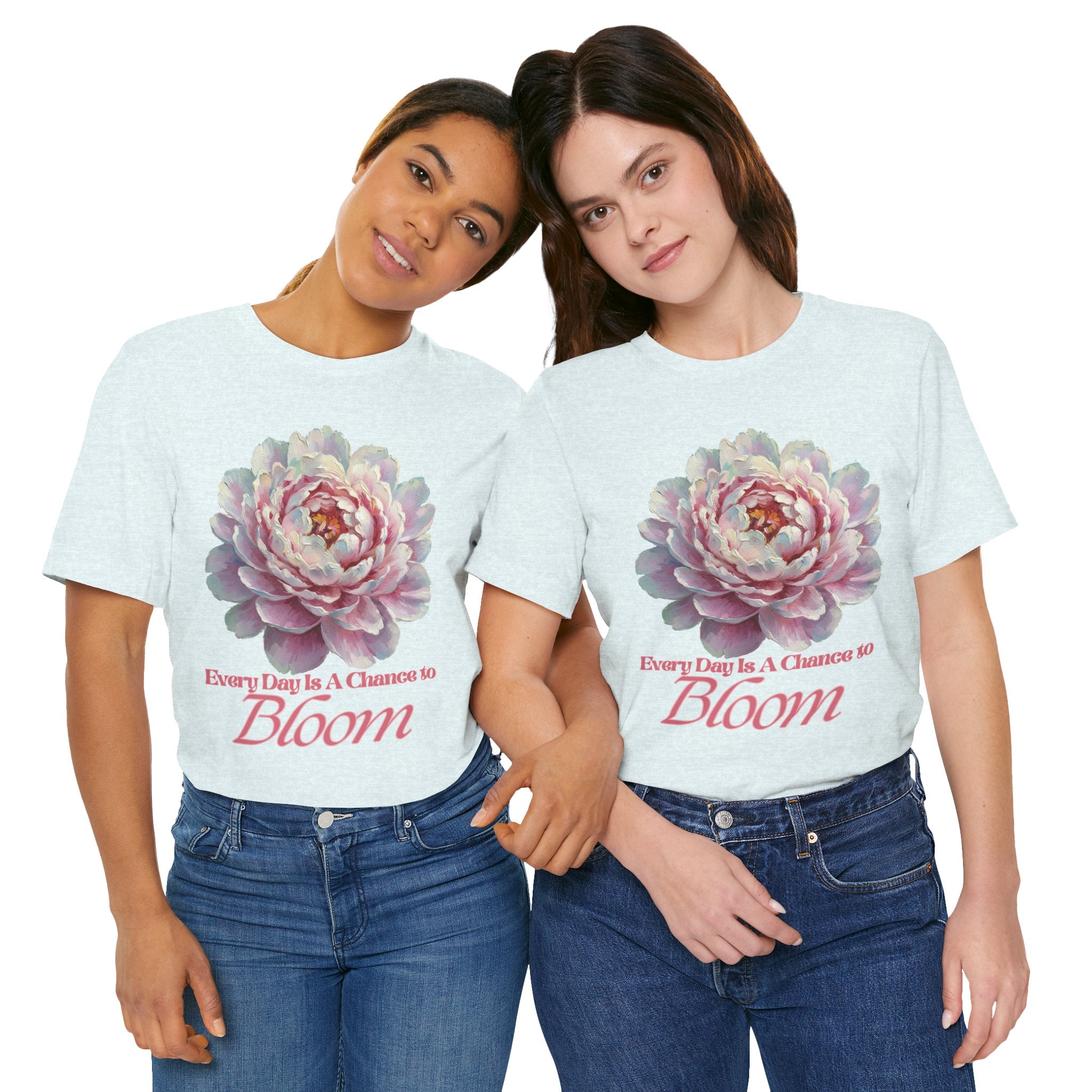 Every Day is a Chance to Bloom T-shirt