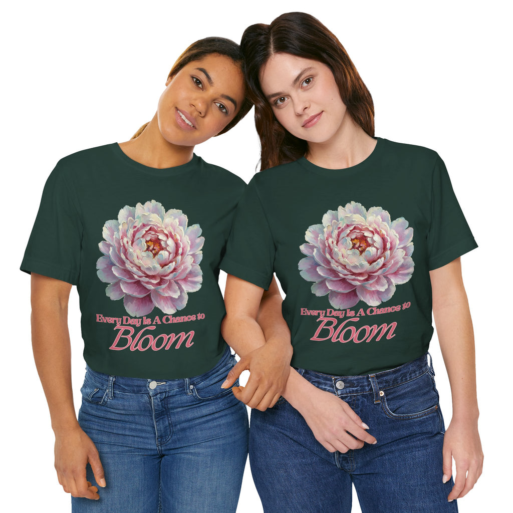Every Day is a Chance to Bloom T-shirt