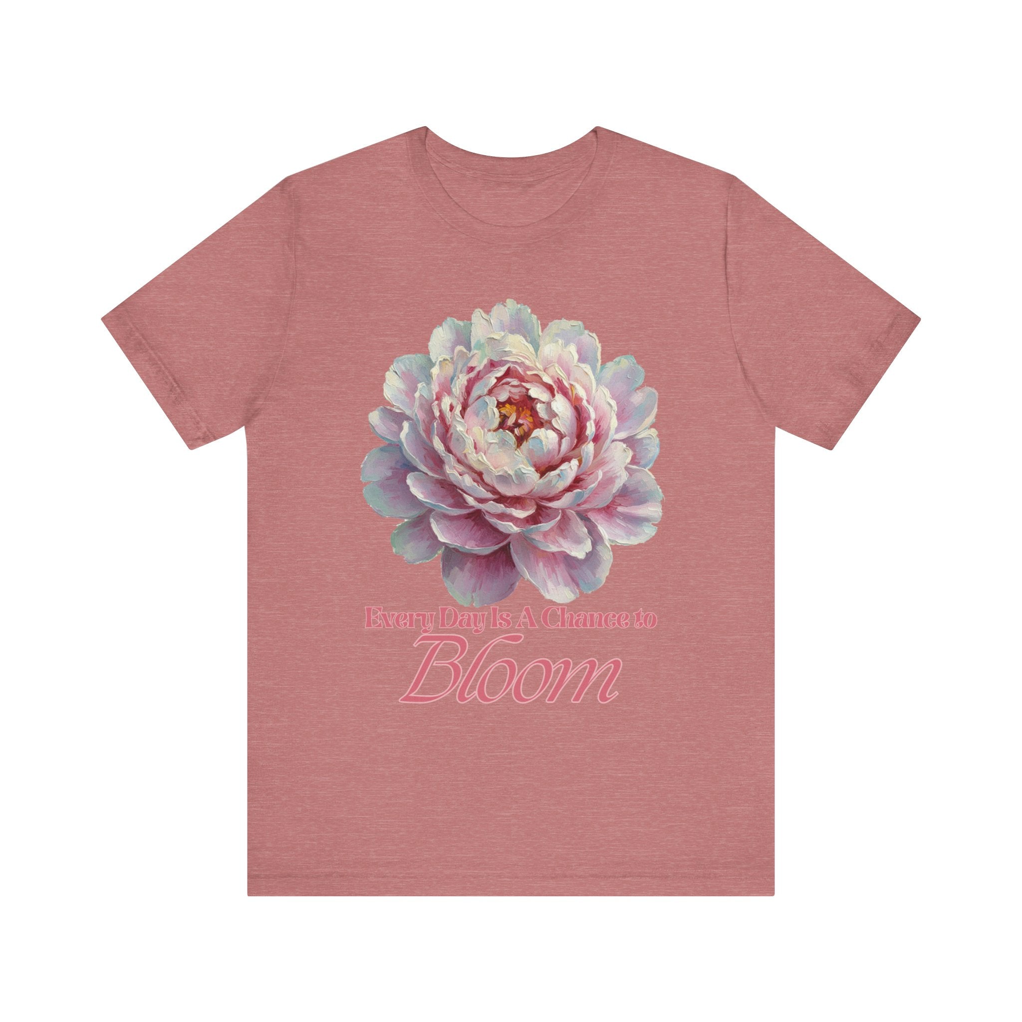 Every Day is a Chance to Bloom T-shirt