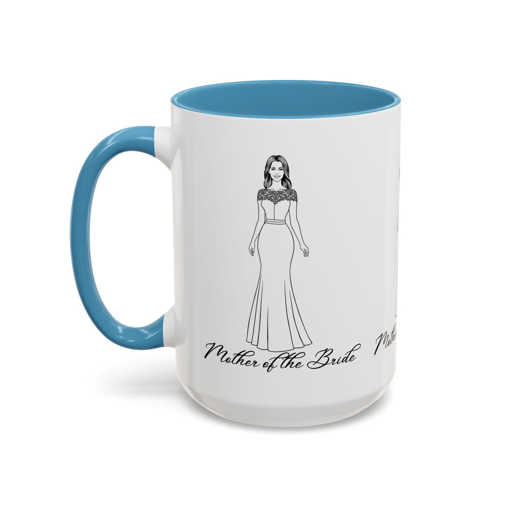 The Mother of the Bride- Accent Coffee Mug (11, 15oz)