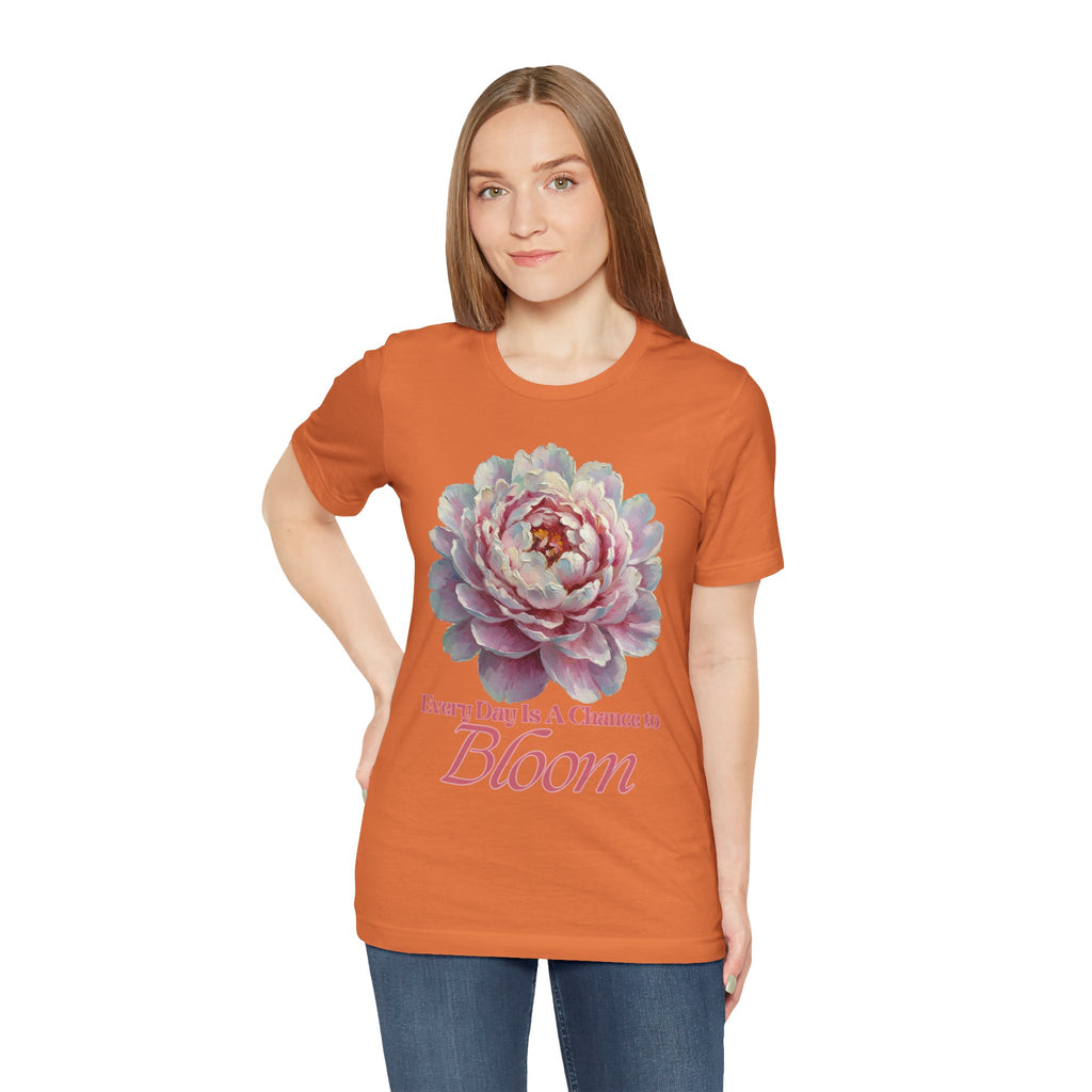 Every Day is a Chance to Bloom T-shirt