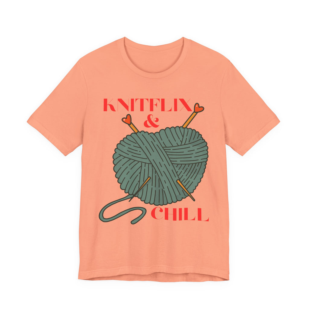 Knitflix & Chill Tee for Craft Lovers