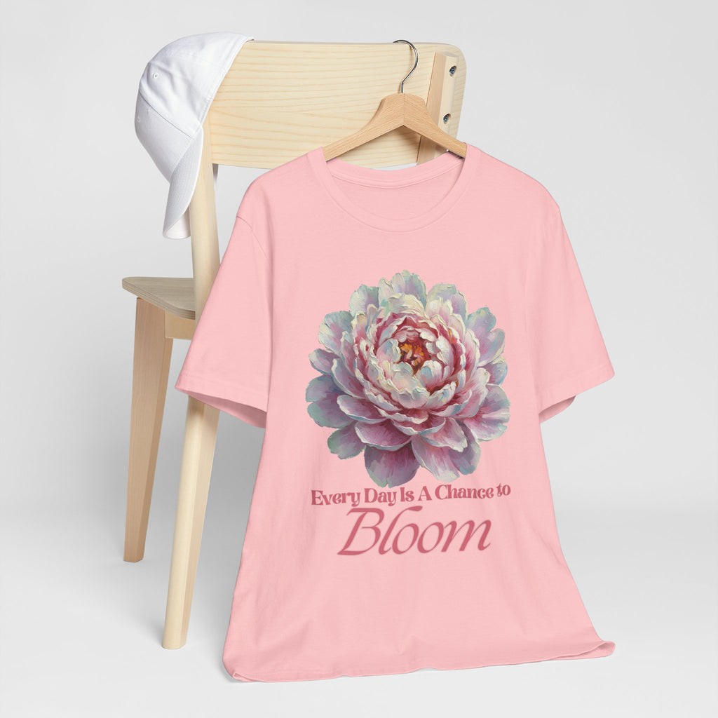 Every Day is a Chance to Bloom T-shirt