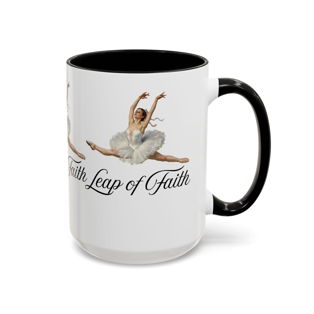 Ballet-Themed Coffee Mug 15 oz : Leap of Faith, Perfect Gift for Dancers, Inspirational Cup for Performers, Motivational Decor, Dance Lover's Mug