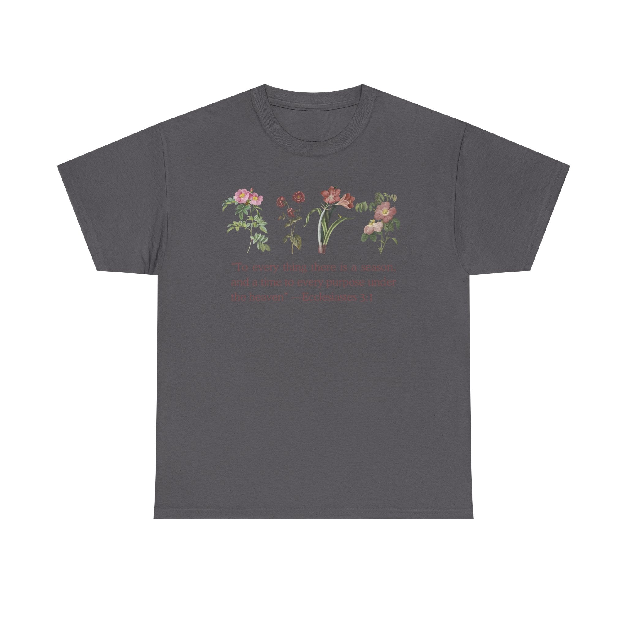 Christian -Biblical Inspirational Floral Quote Tee, Nature Lover Gift, Eco-Friendly Fashion, Casual Everyday Wear