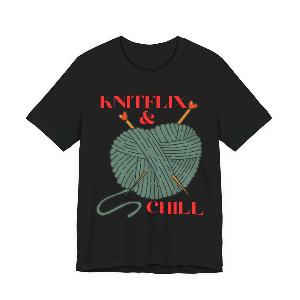 Knitflix & Chill Tee for Craft Lovers