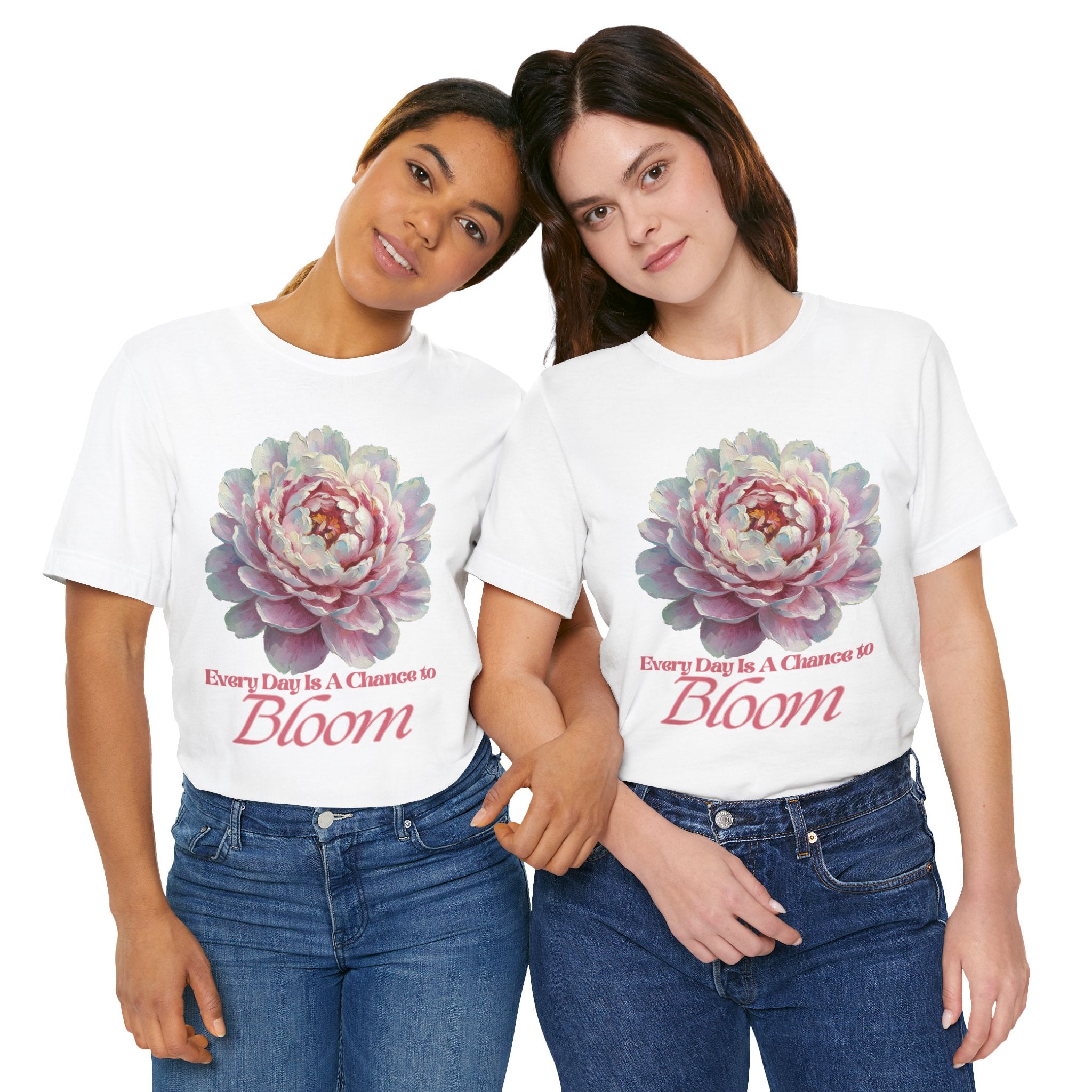 Every Day is a Chance to Bloom T-shirt