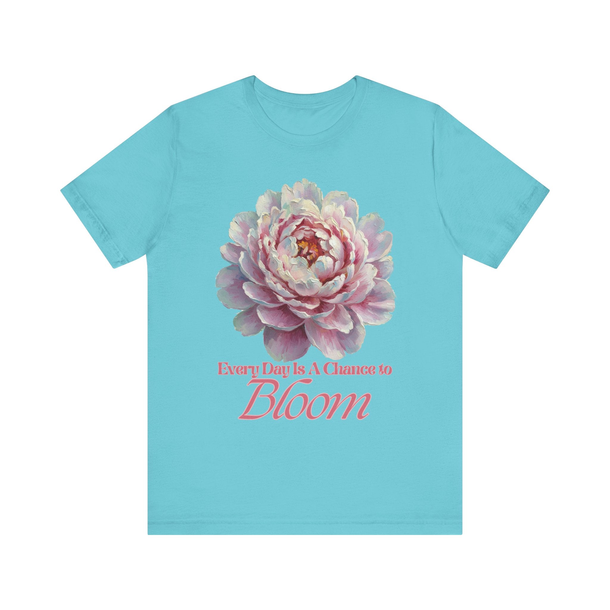 Every Day is a Chance to Bloom T-shirt