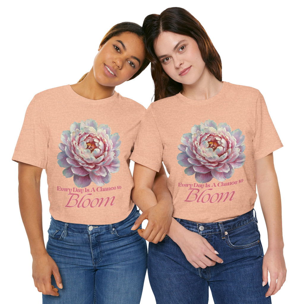 Every Day is a Chance to Bloom T-shirt