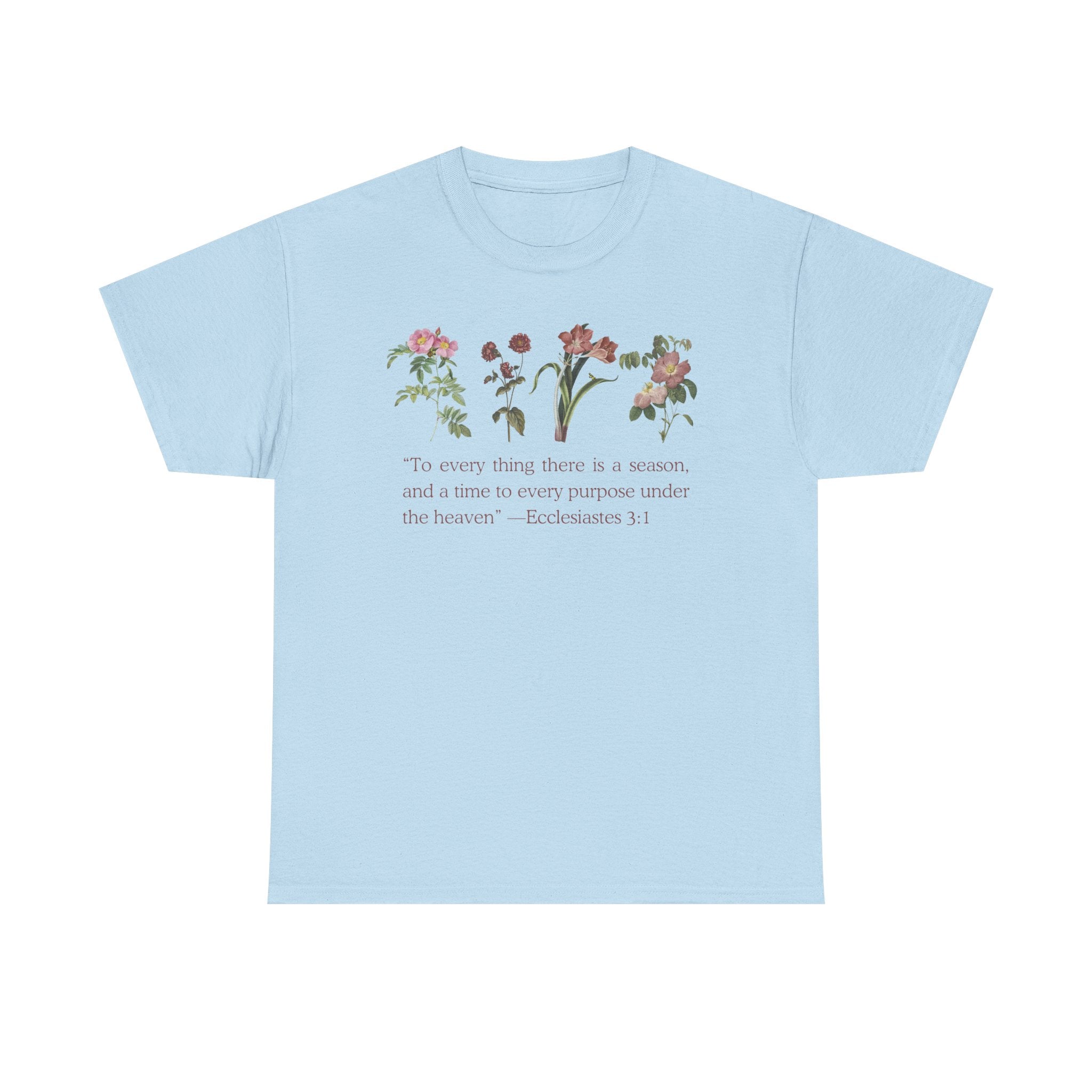 Christian -Biblical Inspirational Floral Quote Tee, Nature Lover Gift, Eco-Friendly Fashion, Casual Everyday Wear